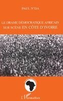 Paul N'Da - Drame Democratique Africain Sur Scene En Cote d'Ivoire, Häftad