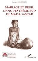 Heurtebize Georges - Mariage et Deuil dans l'extrême-Sud de Madagascar, Häftad