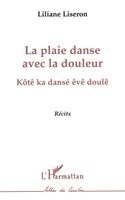 plaie danse avec la douleur