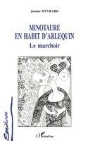 Hyvrard Jeanne - Minotaure en Habit d'arlequin, Häftad
