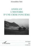 Sidi Ainouddine - Anjouan l'histoire d'une crise foncière, Häftad