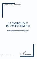 Symbolique de l'acte Criminel