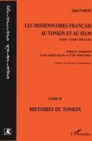Les missionnaires français au Tonkin et au Siam XVIIe-XVIIIe siècles