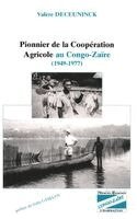 Deceuninck Valere - Pionnier de la coopération agricole au Congo-Zaïre (1949-1977), Häftad