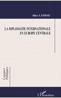 Diplomatie Internationale En Europe Centrale