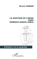 Michèle Ramond - Question de l'Autre Dans Federico Garcia Lorca, Häftad