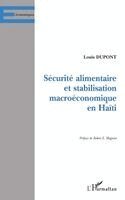 Louis DuPont - Sécurité Alimentaire Et Stabilisation Macroéconomique En Haïti, Häftad