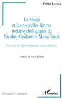 Shoah Et Les Nouvelles Figures Metapsychologiques de Nicolas Abraham Et Maria Torok