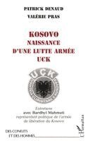 Patrick Denaud - Kosovo Naissance d'Une Lutte Armee Uck, Häftad