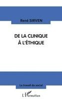 Sirven Rene - Clinique (de La) a l'Éthique, Häftad. Tillgänglighet: Lägg i varukorg