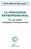 Emile-Michel Hernandez - Processus Entrepreneurial, Häftad