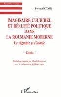 Antohi Sorin - Imaginaire Culturel Et Réalite Politique Dans La Roumanie Moderne, Häftad