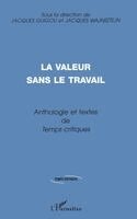 Jacques Guigou, Jacques Wajnsztejn - Valeur Sans Le Travail, Häftad