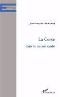 Ferrandi Jean-Francois - La Corse Dans Le Miroir Sarde, Häftad