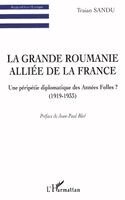 Traian Sandu - Grande Roumanie Alliée de la France, Häftad