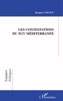 Les Contestations Du TGV Méditerranée