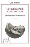 Zetlaoui Jodelle - L'Universitaire Et Ses Métiers, Häftad