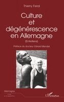 Thierry Feral - CULTURE ET DÉGÉNÉRESCENCE EN Allemagne, Häftad