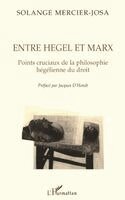 Mercier Josa Solange - Entre Hegel Et Marx, Häftad
