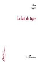 Liliane Guerry - Lait de Tigre, Häftad