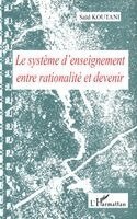 Système d'Enseignement Entre Rationalité Et Devenir