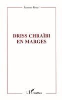 Driss Chraïbi En Marges