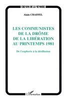 Les Communistes de la Drome de la Liberation Au Printemps 1981
