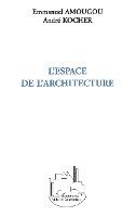 Emmanuel Amougou - L'espace de l'architecture, Häftad