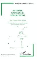 Autisme, Naissance, Séparations