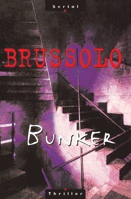 Serge Brussolo - Bunker, Häftad