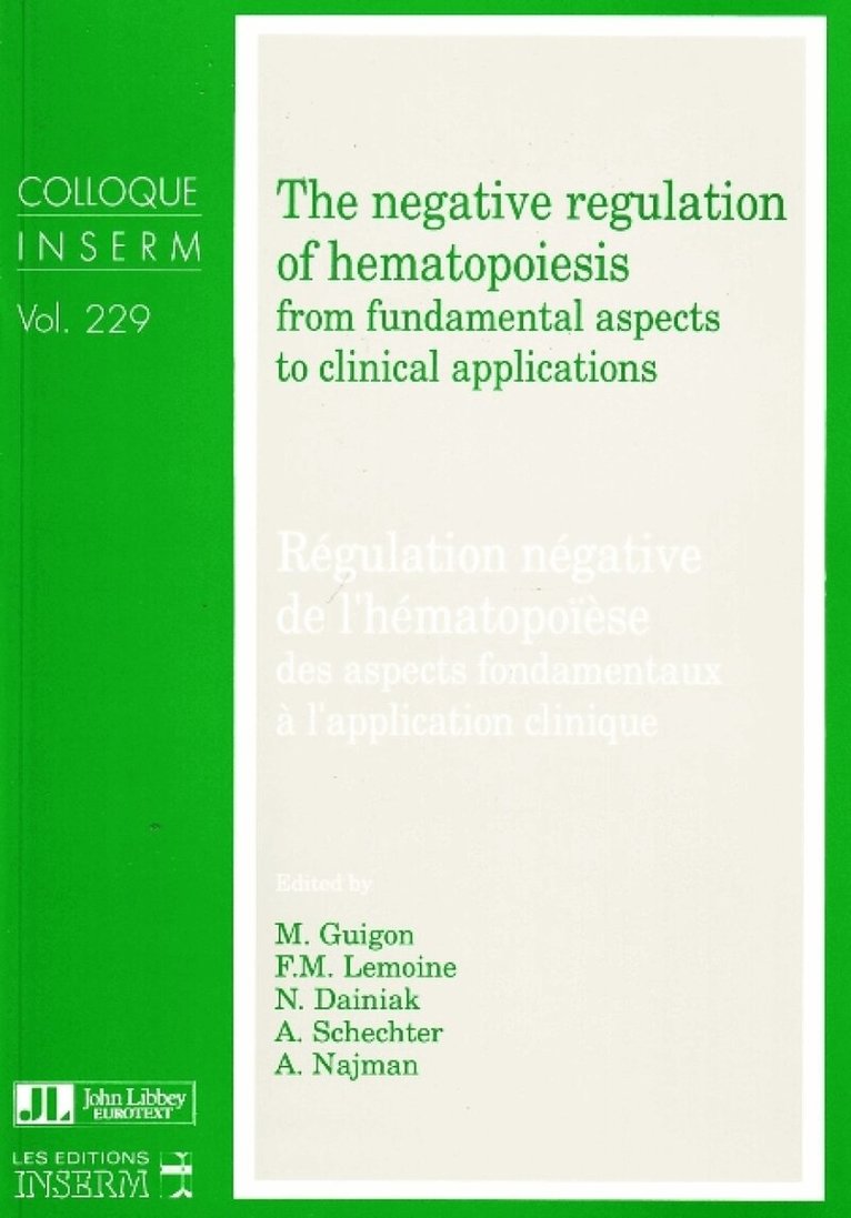 A Najman, M Guigon, F M Lemoine, N Dainiak, A Schechter - Negative Regulation of Hematopoiesis, Häftad