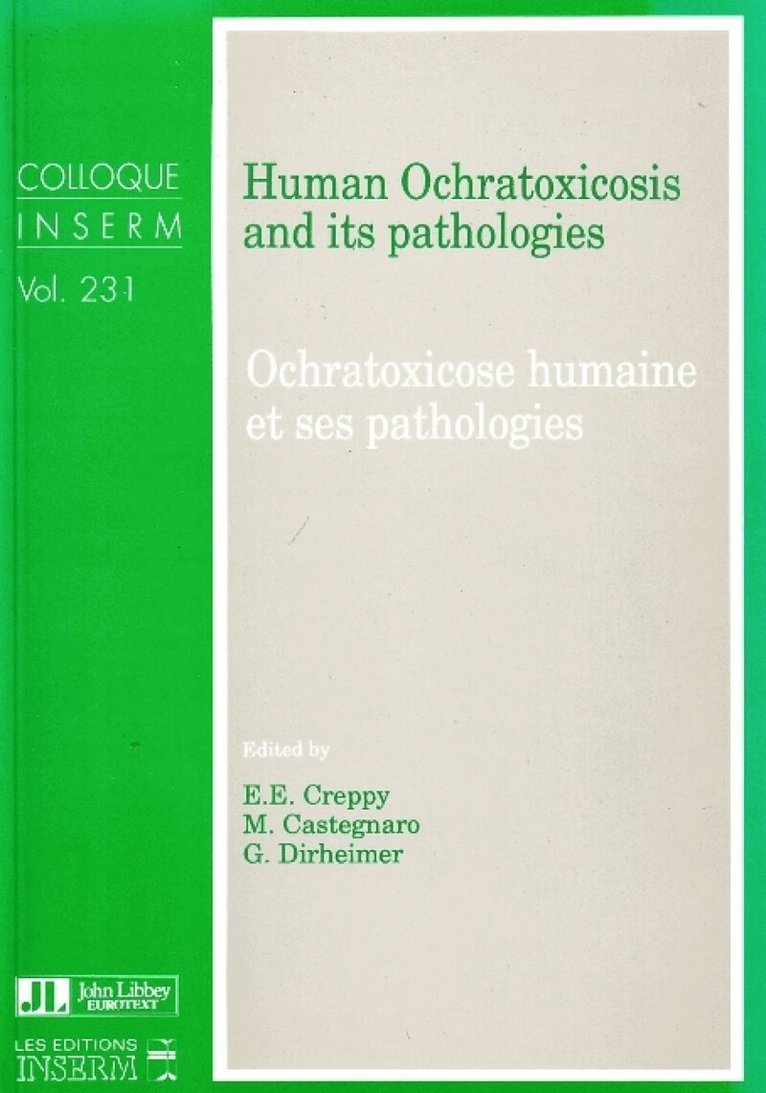G Dirheimer, M Castegnaro, E E Creppy - Human Ochratoxicosis & its Pathologies, Häftad