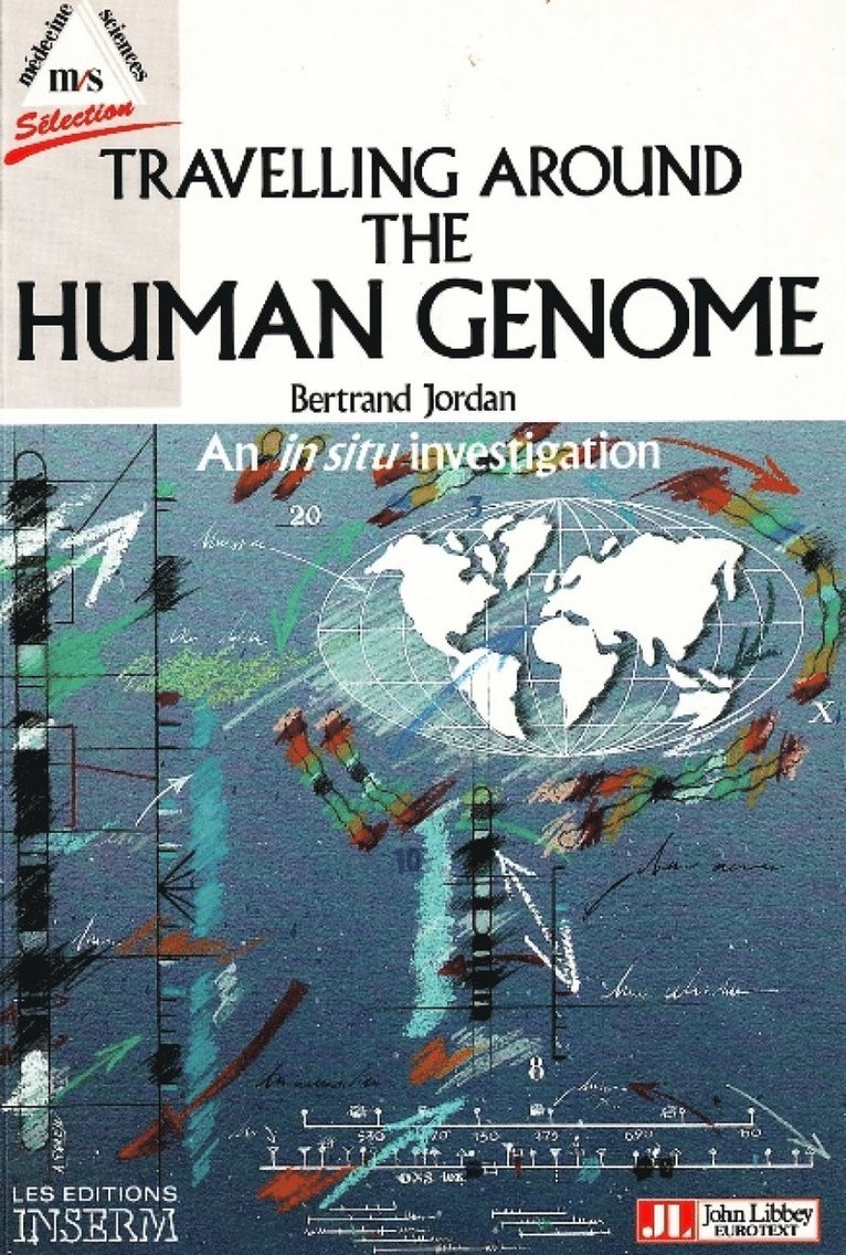 Bertrand Jordan - Travelling Around the Human Genome, Häftad