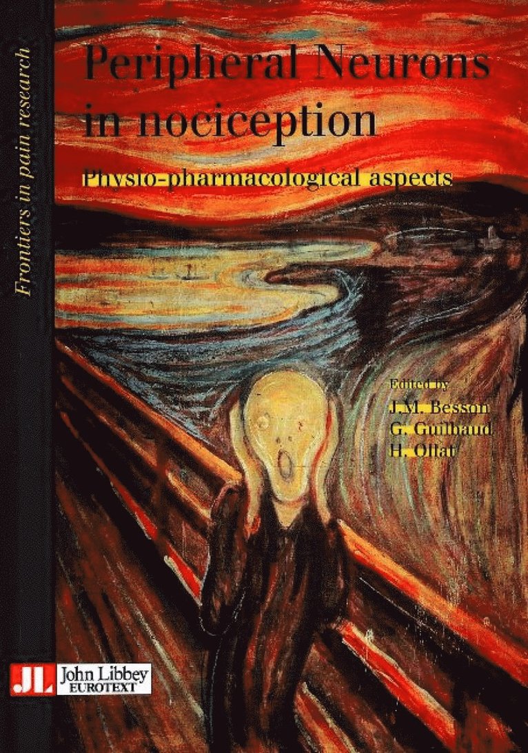 J M Besson, G Guilband, H Ollat - Peripheral Neurons in Nociception, Häftad