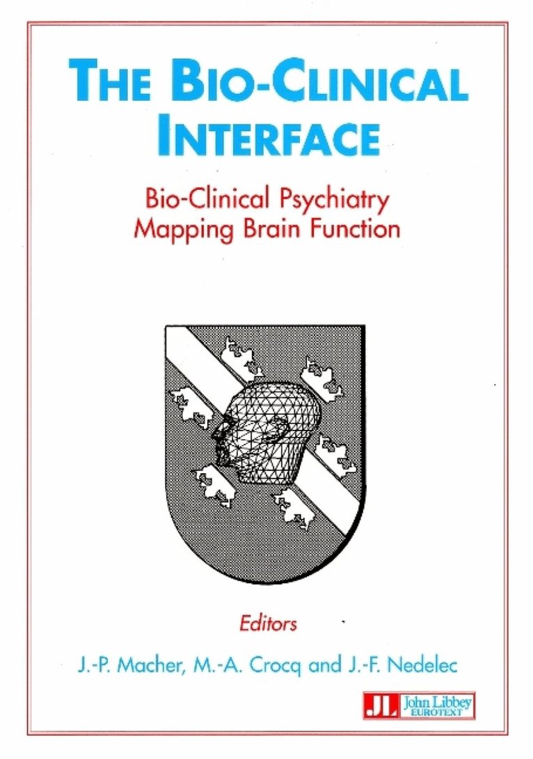 J P Macher, M A Crocq, J F Nedelec - Bio-Clinical Interface, Häftad