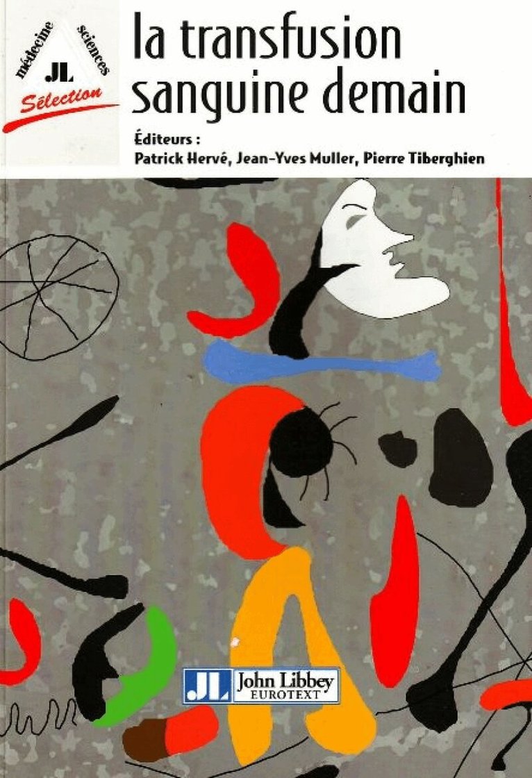 Patrick Herve, Hean-Yves Muller, Piere Tiberghien - La Transfusion Sanguine Demain, Häftad. Tillgänglighet: Lägg i varukorg