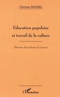 Christian Maurel - Éducation Populaire Et Travail de la Culture, Häftad. Tillgänglighet: Lägg i varukorg