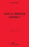 Guigue Bruno - Faut-Il Brûler Lénine ?, Häftad