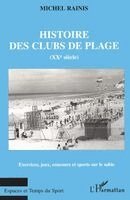 HISTOIRE DES CLUBS DE PLAGE (XXe siècle)