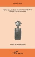 Pierre-Claver Zeng Et l'Art Poétique Fang