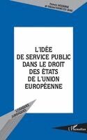 Gérard Marcou - L'Idée de Service Public Dans Le Droit Des États de l'Union Européenne, Häftad. Tillgänglighet: Lägg i varukorg