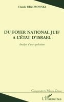 Claude Brzozowski - Du Foyer National Juif a l'Etat d'Israel, Häftad