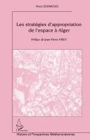 Les Stratégies d'Appropriation de l'Espace À Alger