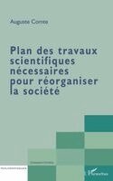 Angèle Kremer-Marietti - Plan Des Travaux Scientifiques Nécessaires Pour Réorganiser La Société, Häftad. Tillgänglighet: Lägg i varukorg