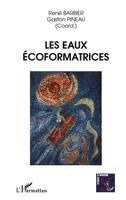 Gaston Pineau - Les Eaux Écoformatrices, Häftad. Tillgänglighet: Lägg i varukorg