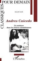 Linck Annouck - Andres Caicedo, Häftad