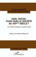 Emmanuel Jovelin - QUEL SOCIAL POUR QUELLE SOCIÉTÉ AU XXème SIÈCLE ? La société change, le social bouge, Häftad