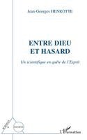 Henrotte Jean-Georges - Entre Dieu Et Hasard, Häftad