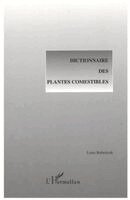 Bubenicek Louis - Dictionnaire Des Plantes Comestibles, Häftad