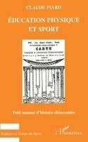 Claude Piard - Éducation Physique Et Sport, Häftad